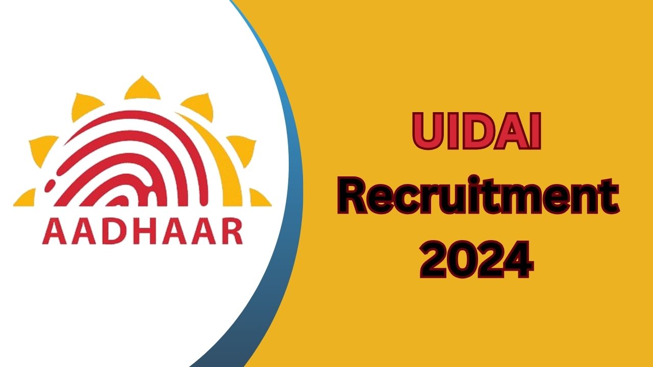 UIDAI Recruitment 2024