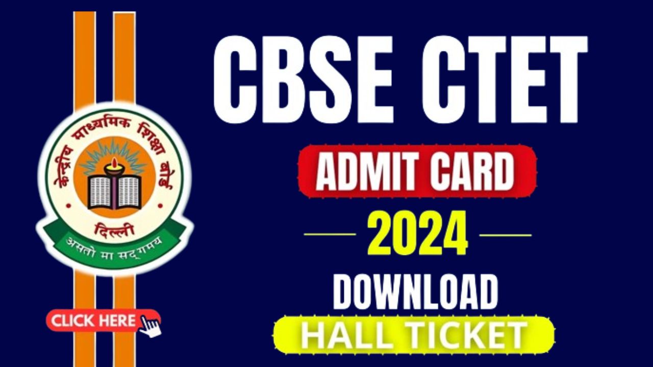 CTET Admit Card 2024