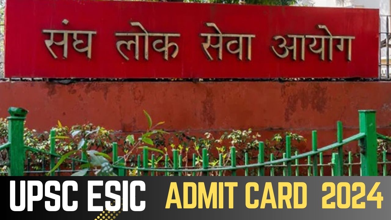 UPSC ESIC Admit Card